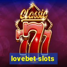 lovebet slots